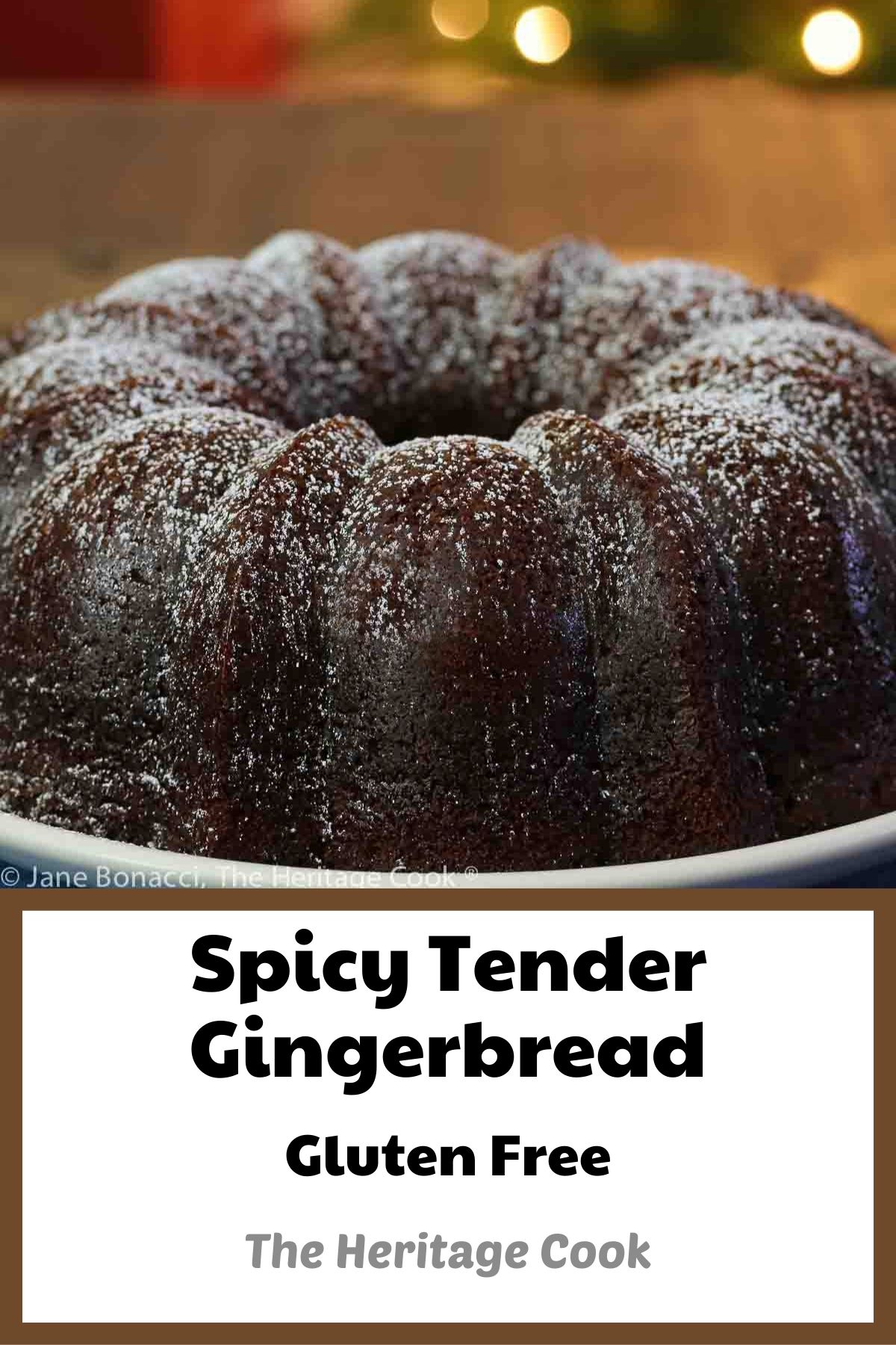 Whole Spicy Tender Gingerbread cake on a plate in front of holiday lights and placed on a blue denim cloth or a slice of the cake on a white plate with a string of painted Christmas lights around the edge © 2023 Jane Bonacci, The Heritage Cook. 