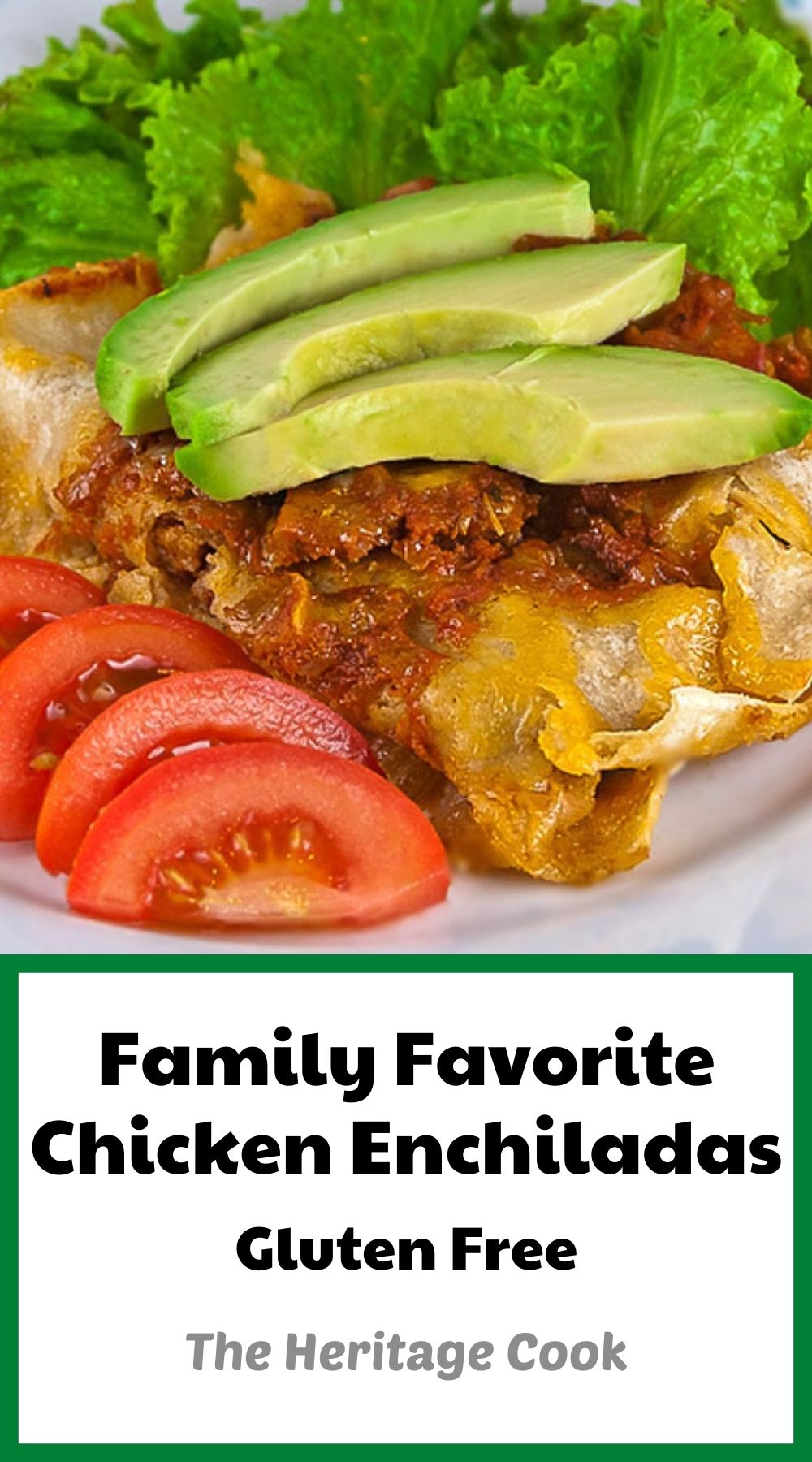 Family Favorite Chicken Enchiladas ©2020 Jane Bonacci, The Heritage Cook