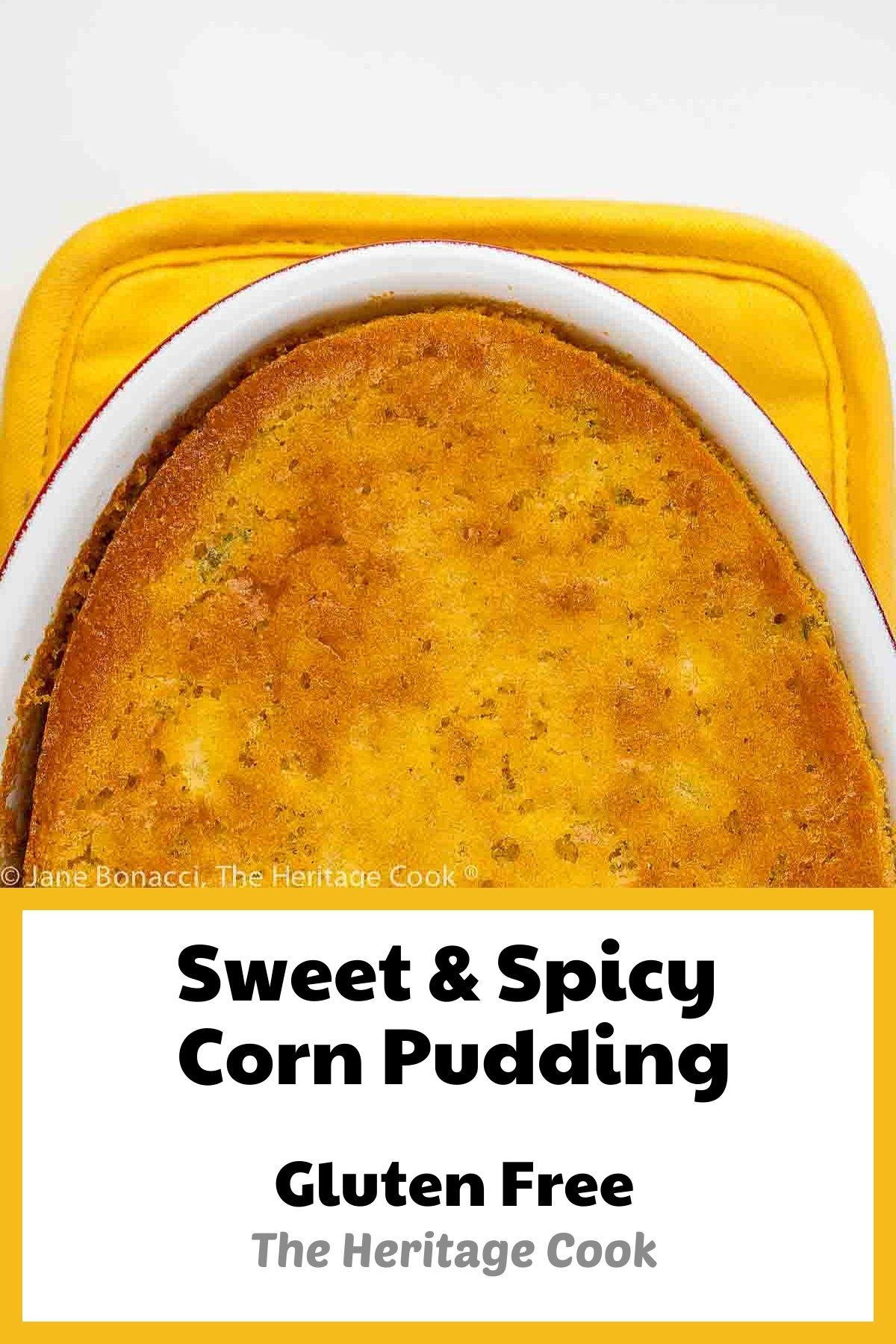 Sweet and Spicy Corn Pudding baked in au gratin pans to create a golden brown crust on top with a creamy pudding beneath ©2023 Jane Bonacci, The Heritage Cook. 