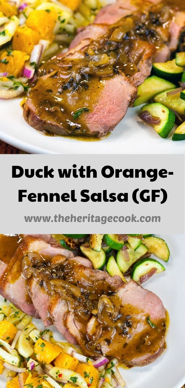 Pan Seared Duck with Orange-Fennel Salsa; 2020 Jane Bonacci, The Heritage Cook