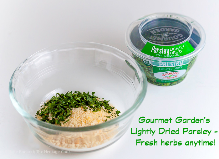 Gourmet Garden Lightly Dried Herbs make all our recipes easier and more delicious! 2015 Jane Bonacci, The Heritage Cook