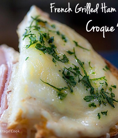 Creamy, Cheesy French Ham & Cheese Sandwiches, Croque Monsieur; 2015 Jane Bonacci, The Heritage Cook