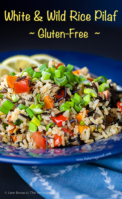 White & Wild Rice Pilaf; 2015 Jane Bonacci, The Heritage Cook