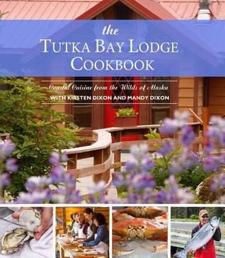 Tutka Bay Lodge Cookbook