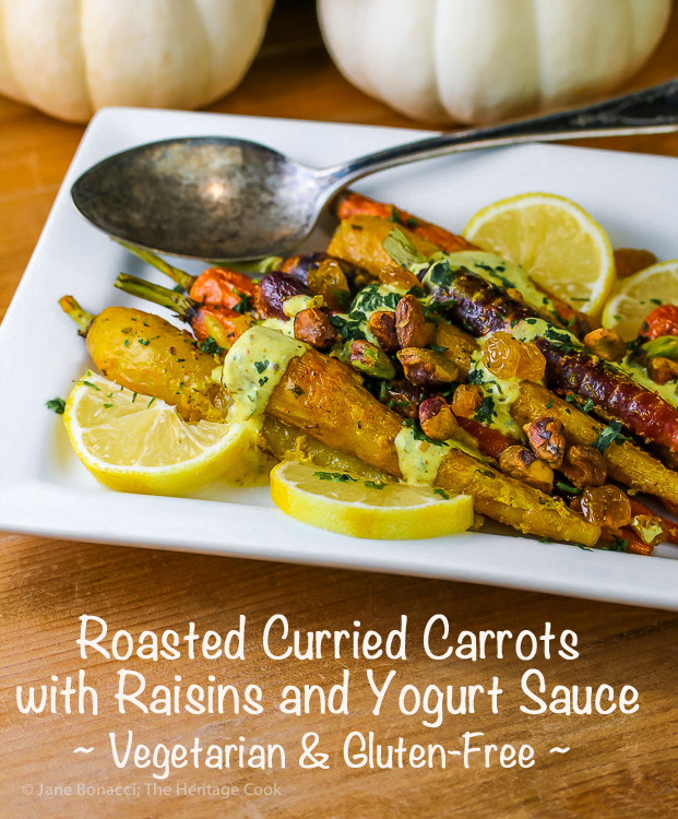 Roasted Curried Carrots with Raisins and Yogurt Sauce (Gluten-Free); 2015 Jane Bonacci, The Heritage Cook. 