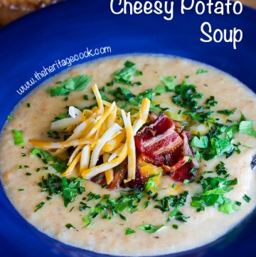 Creamy Cheesy Potato Soup, Jane Bonacci, The Heritage Cook © 2016