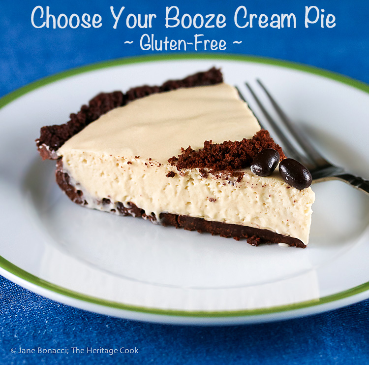Choose Your Booze Cream Pie - make it your own; © 2016 Jane Bonacci, The Heritage Cook #ChocolateMonday