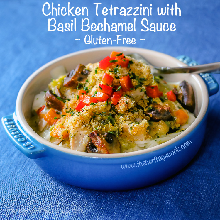 Basil Chicken Tetrazzini Casserole Gluten Free; © 2016 Jane Bonacci, The Heritage Cook 