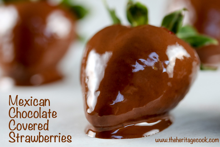 Mexican Chocolate-Covered Strawberries; © 2016 Jane Bonacci, The Heritage Cook