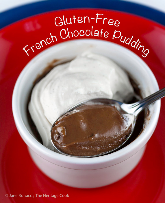 French Chocolate Pudding © 2017 Jane Bonacci, The Heritage Cook. All rights reserved. 