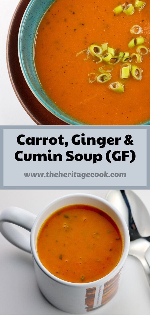 Healthy Carrot, Ginger, and Cumin Soup - Gluten-Free with Dairy-Free and Vegetarian/Vegan options; © 2020 Jane Bonacci, The Heritage Cook
