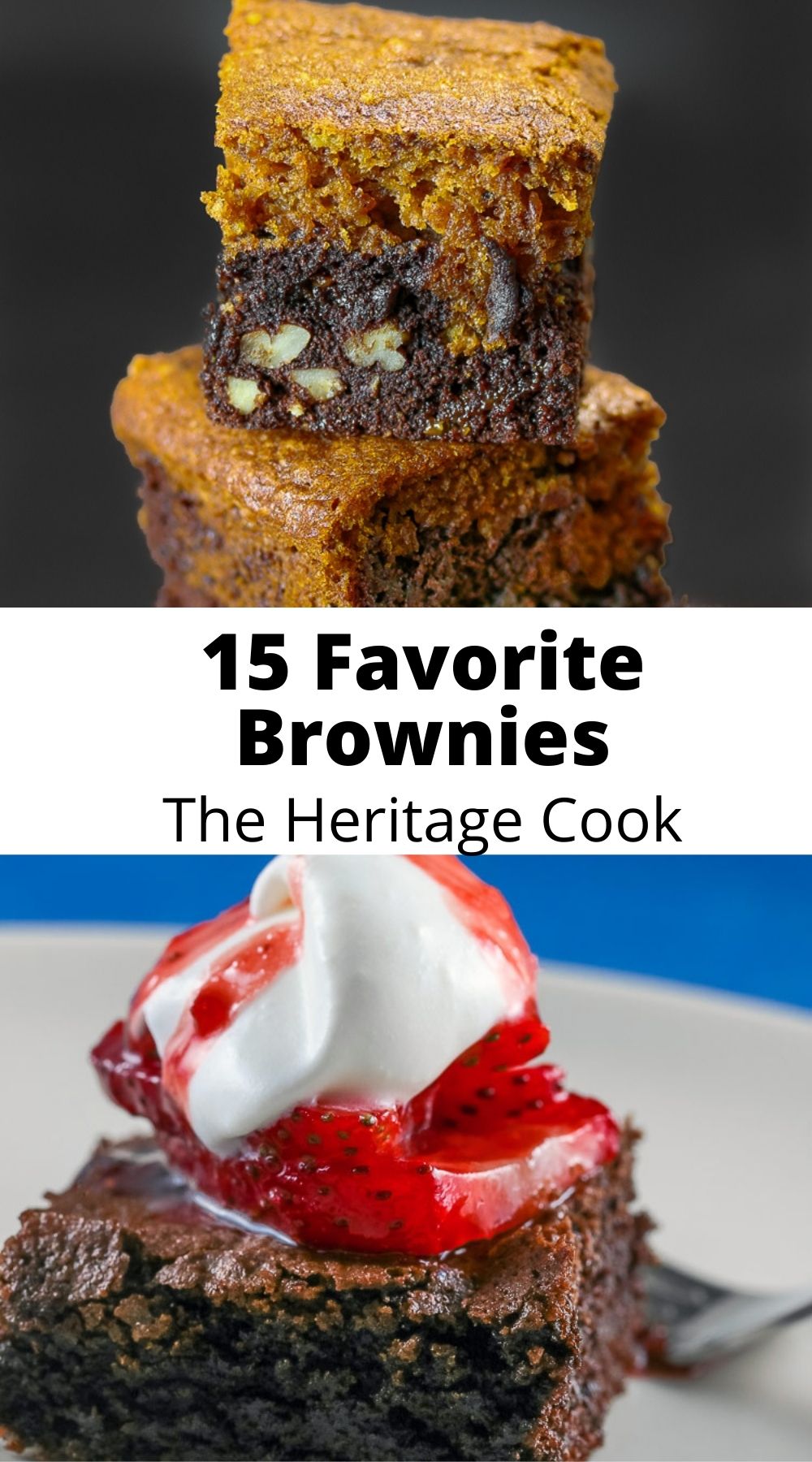 Collection of 15 Favorite Brownie Recipes from Across the Web; from Jane Bonacci, The Heritage Cook 2021