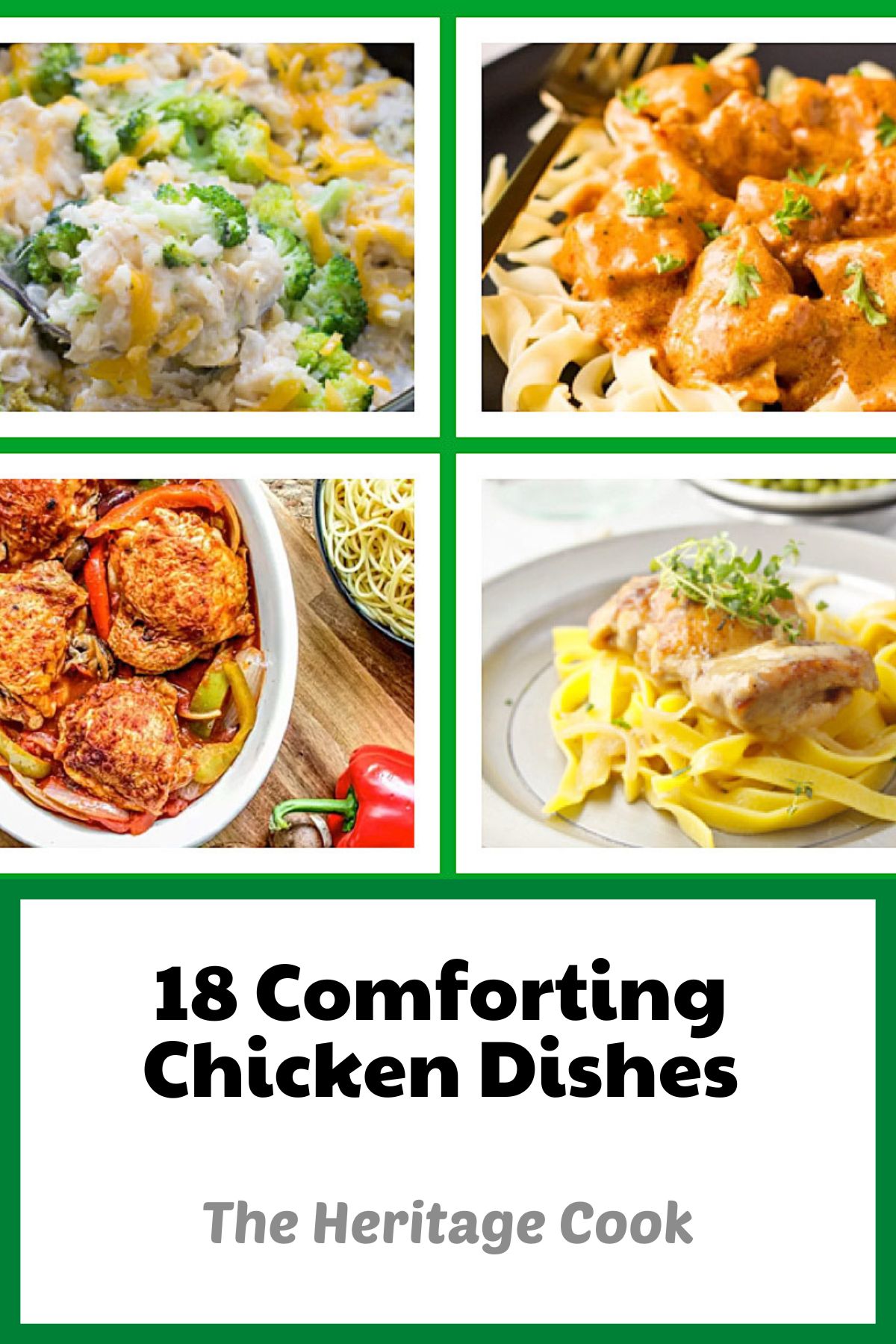 Collection of 18 Comforting Chicken Dishes for any occasion to make your meal planning easier; compiled by Jane Bonacci, The Heritage Cook 2023. 