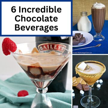 Collection of 6 Incredible Chocolate Beverages from around the Internet, compiled by Jane Bonacci, The Heritage Cook.