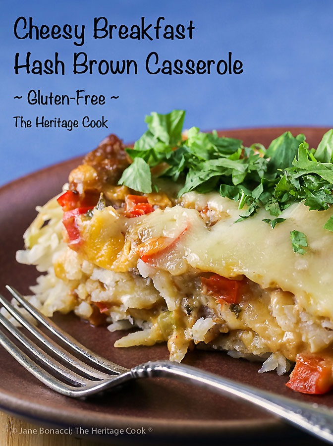 Cheesy Breakfast Hash Brown Casserole © 2018 Jane Bonacci, The Heritage Cook