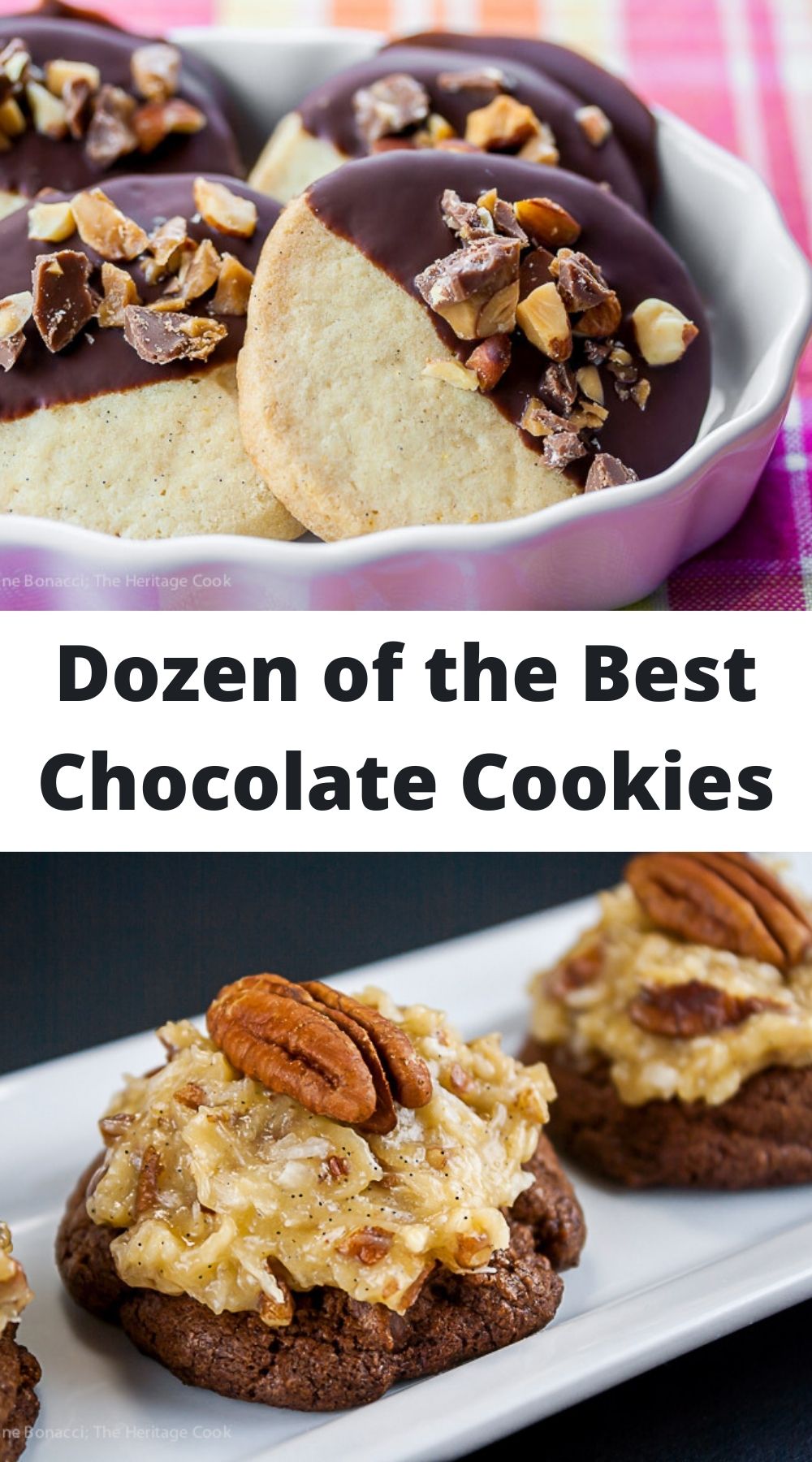 A Dozen of the Best Chocolate Cookie Recipes collection; assembled by Jane Bonacci, The Heritage Cook