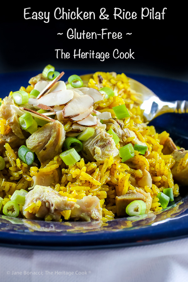 Easy Chicken and Rice Pilaf (Gluten Free) © 2019 Jane Bonacci, The Heritage Cook