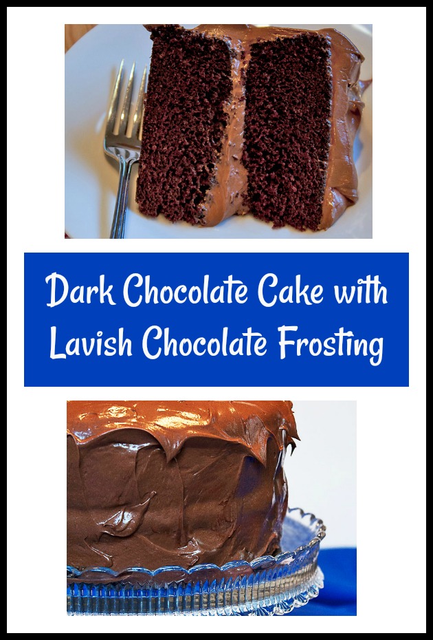 Dark Chocolate Layer Cake with Luscious Chocolate Frosting © 2019 Jane Bonacci, The Heritage Cook 