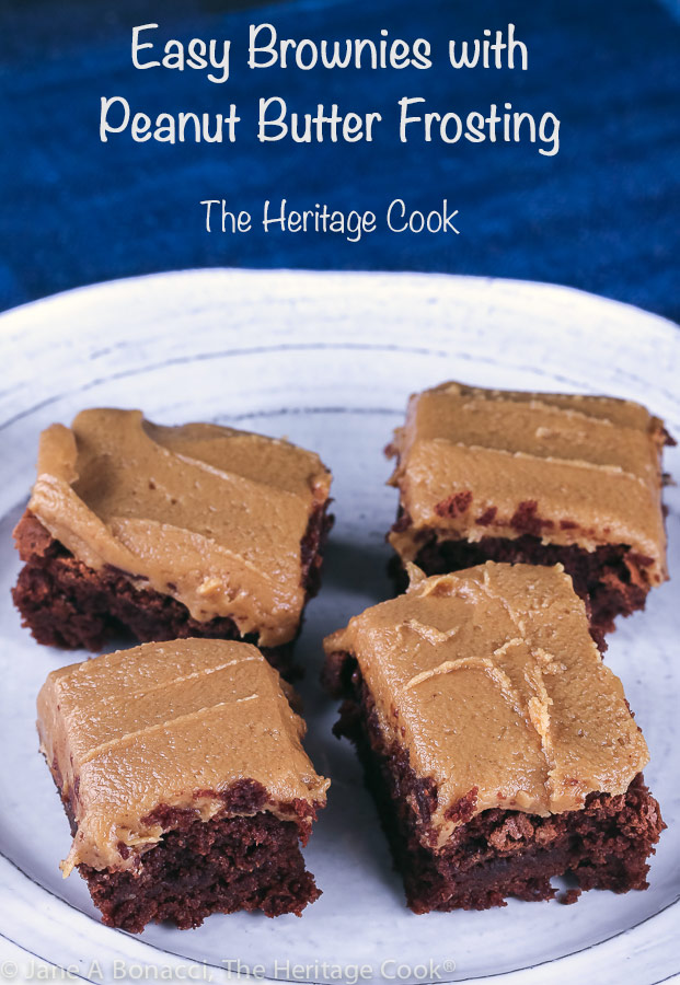 Easy Brownies with Peanut Butter Frosting © 2019 Jane Bonacci, The Heritage Cook