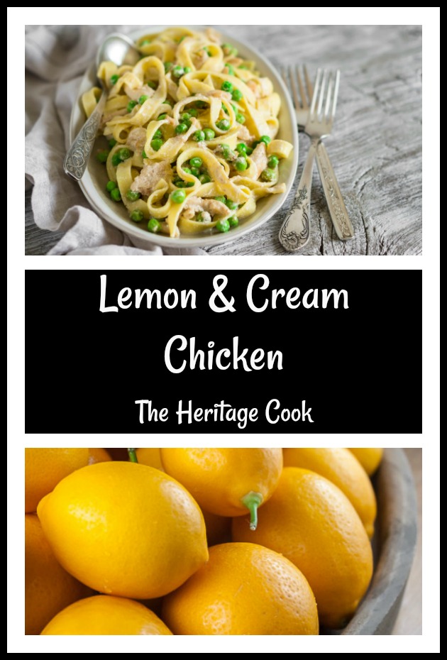 Lemon and Cream Chicken with Pasta 2019 compiled by Jane Bonacci, The Heritage Cook