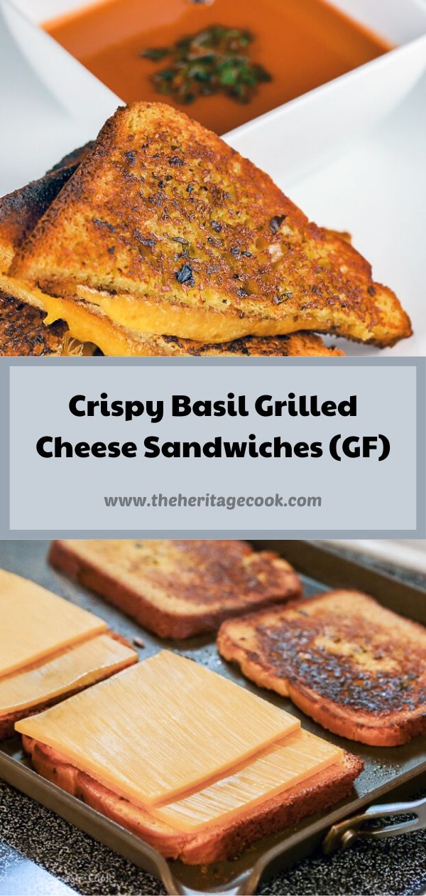 The Ultimate Comfort Food - Crispy Basil Grilled Cheese Sandwiches; © 2020 Jane Bonacci, The Heritage Cook