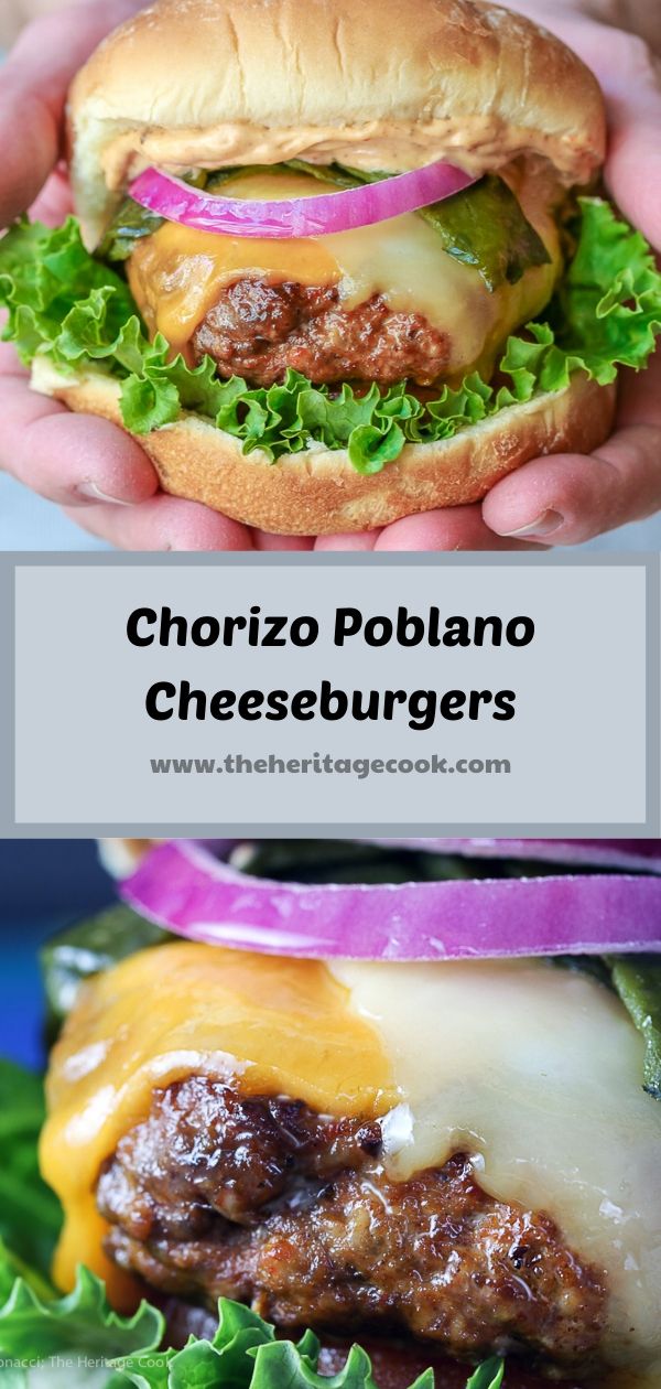 Outrageous Chorizo Poblano Cheeseburgers (Gluten-Free); © 2020 Jane Bonacci, The Heritage Cook