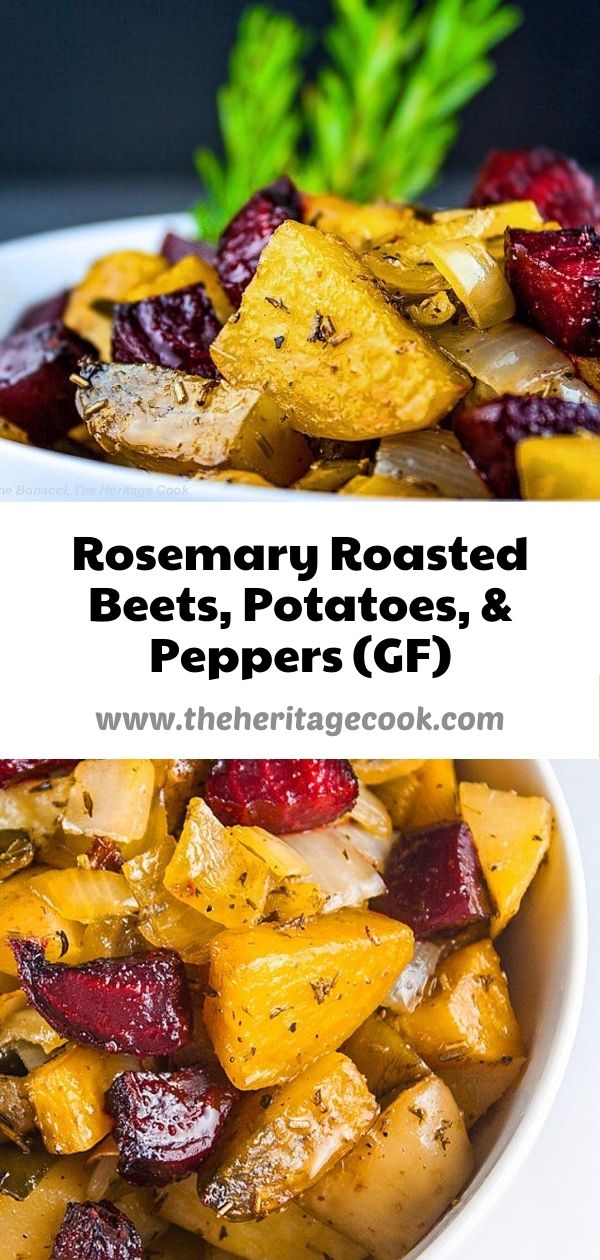 Rosemary Roasted Beets, Potatoes, and Peppers © 2020 Jane Bonacci, The Heritage Cook