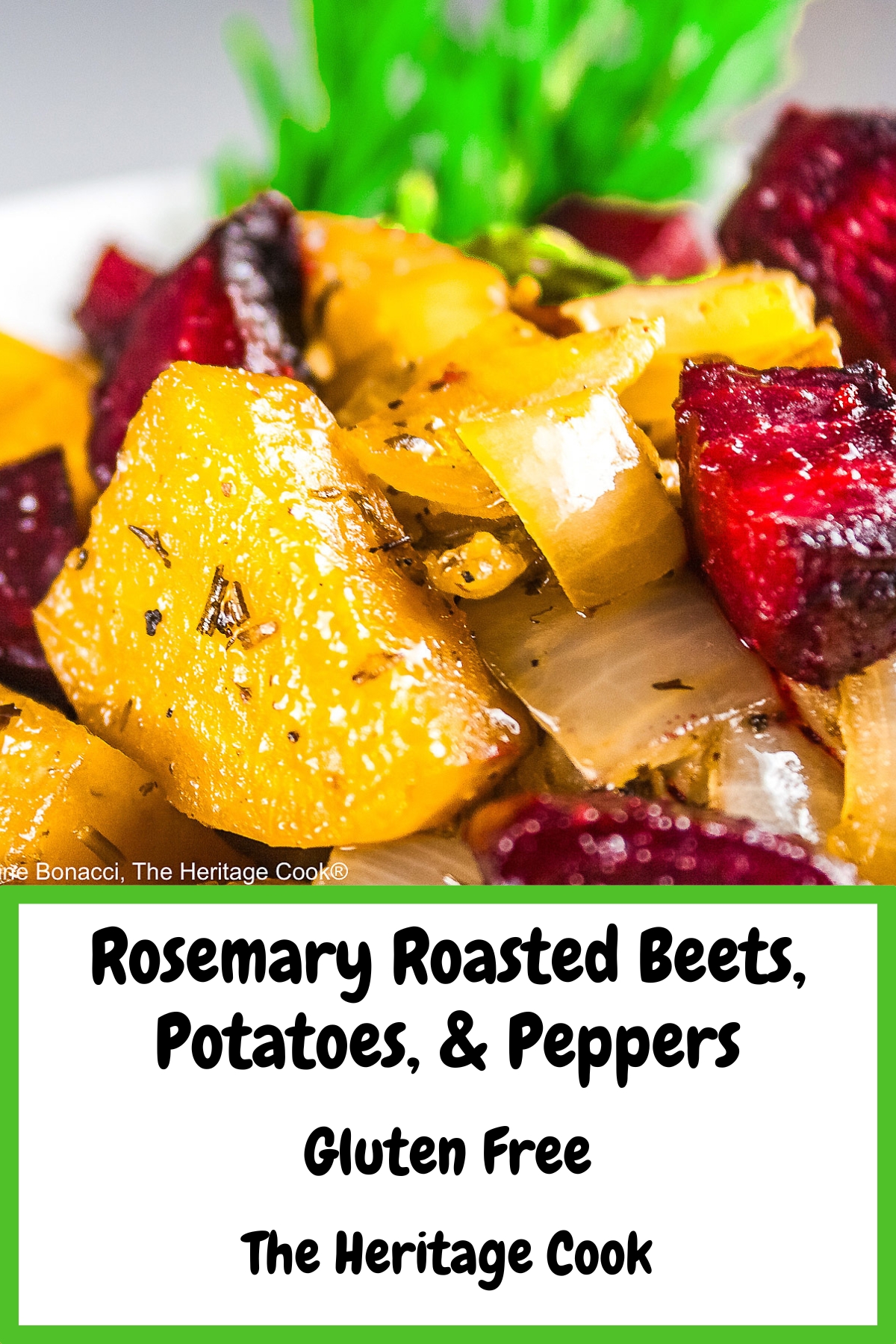 A mélange of roasted beets, potatoes, and peppers piled in a red au gratin baking dish or white baking dish with a sprig of rosemary in the back, placed on a white surface with a black or blue background © 2026 Jane Bonacci, The Heritage Cook.