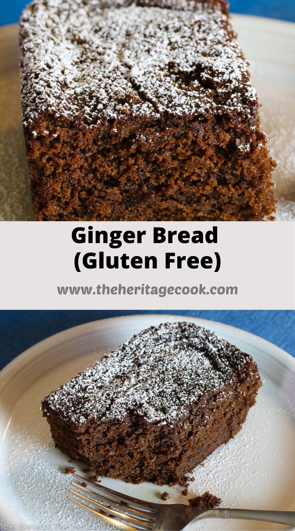 Ginger Bread (Gluten Free) © 2020 Jane Bonacci, The Heritage Cook