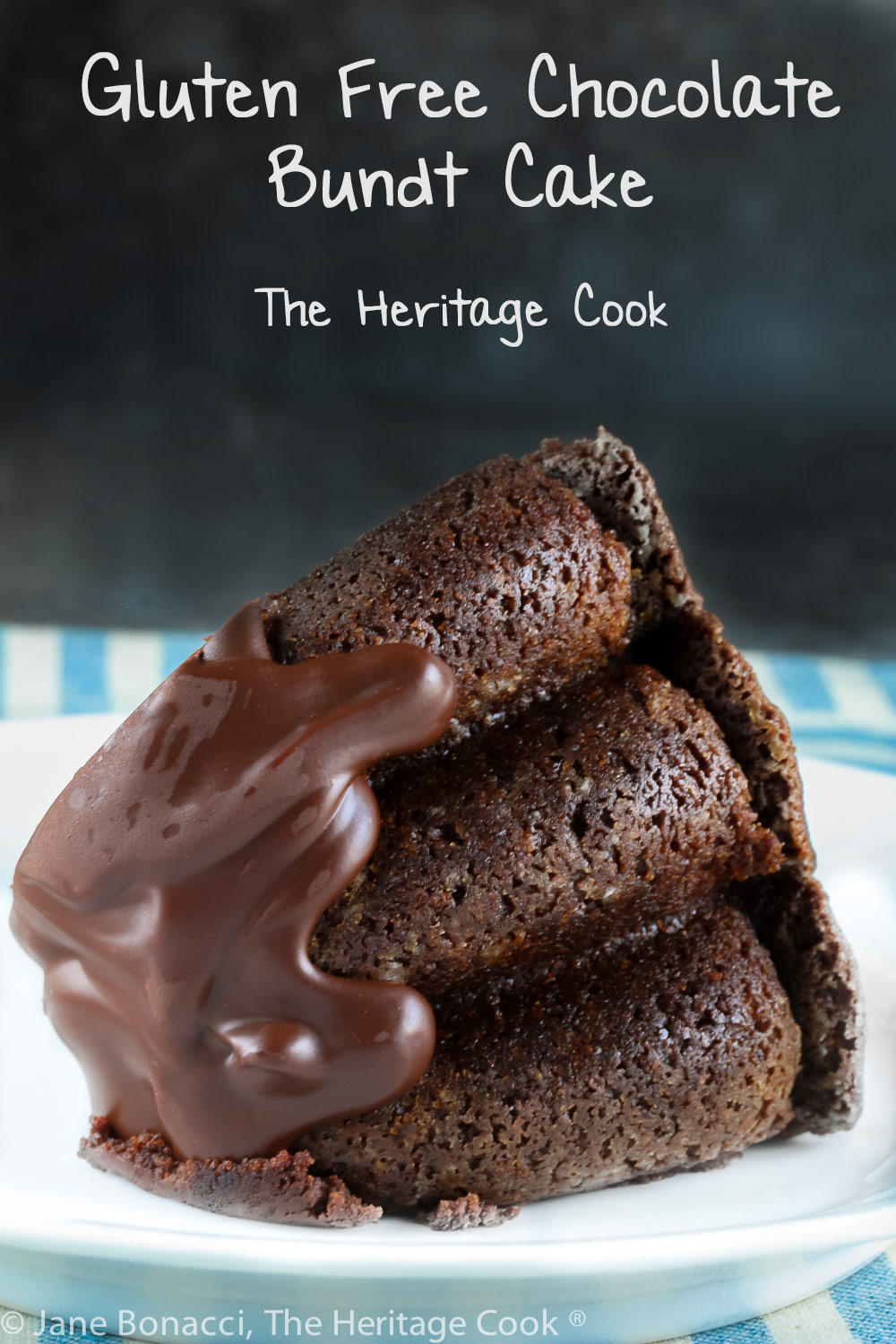 Gluten Free Chocolate Bundt Cake © 2021 Jane Bonacci, The Heritage Cook