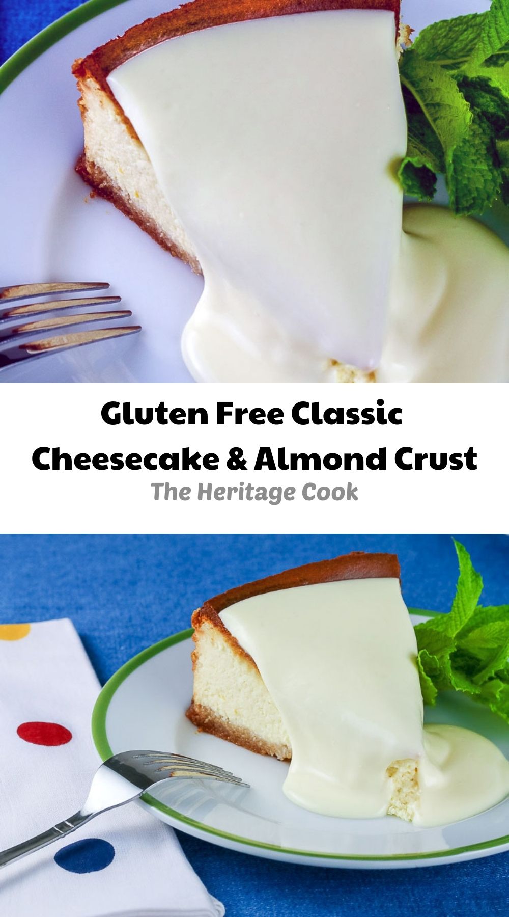Gluten Free Classic Cheesecake with Almond Crust © 2021 Jane Bonacci, The Heritage Cook