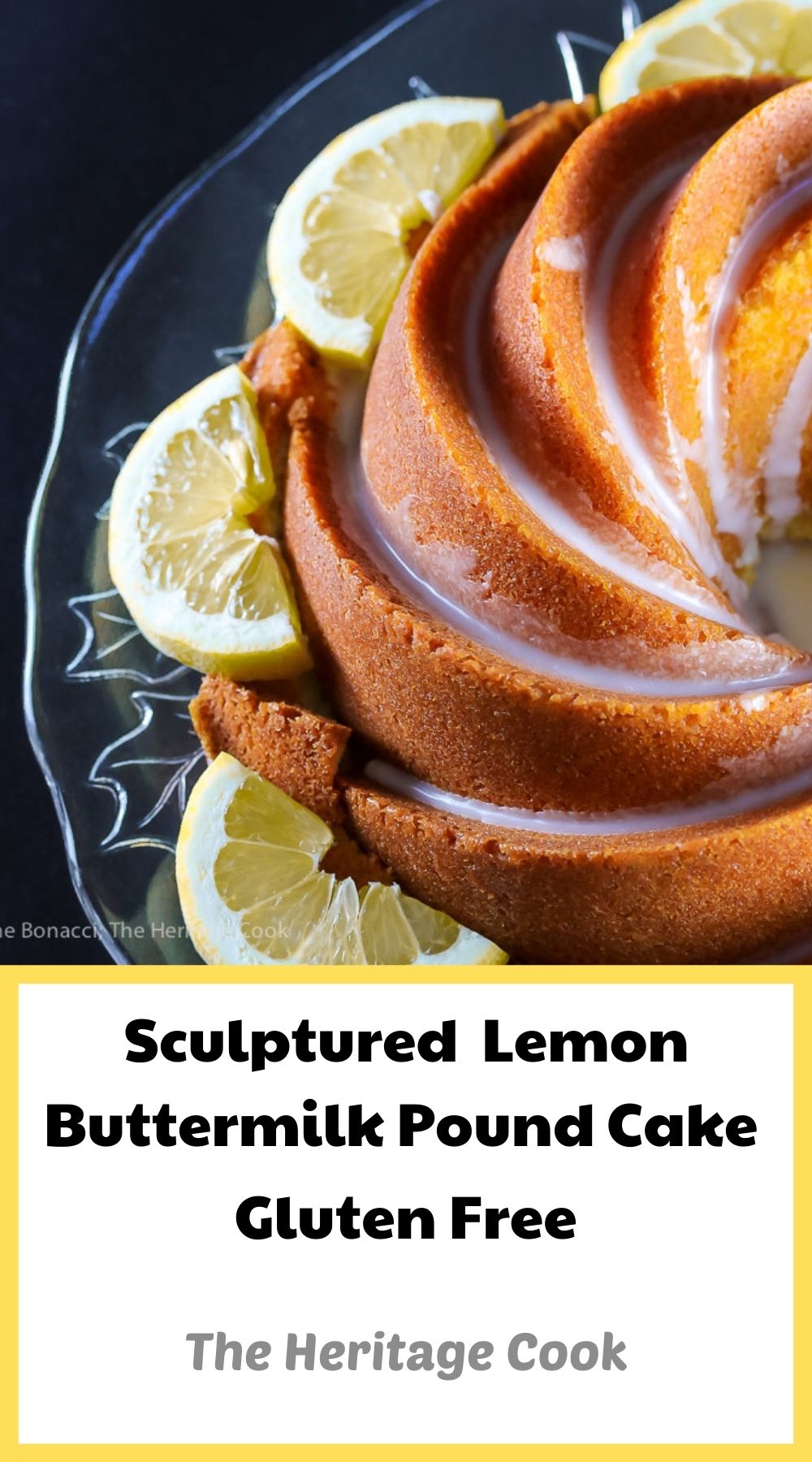 Sculptured Lemon Buttermilk Pound Cake © 2022 Jane Bonacci, The Heritage Cook