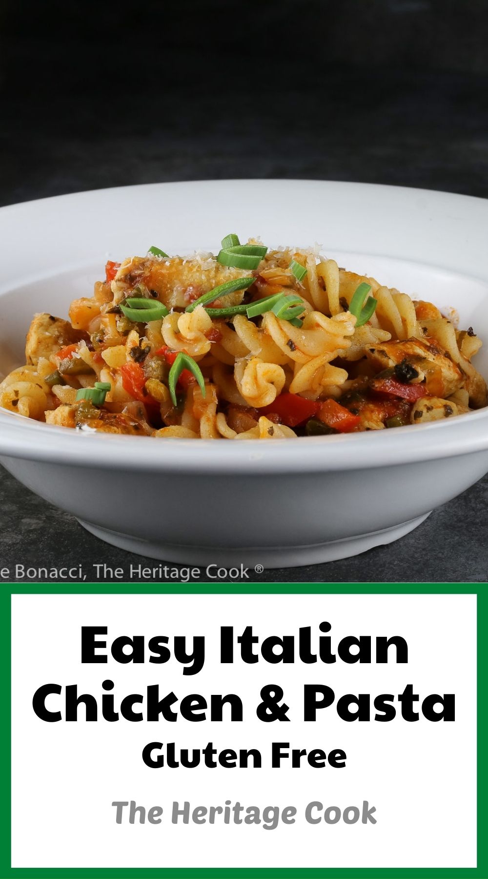 Easy Italian Chicken and Pasta © 2022 Jane Bonacci, The Heritage Cook