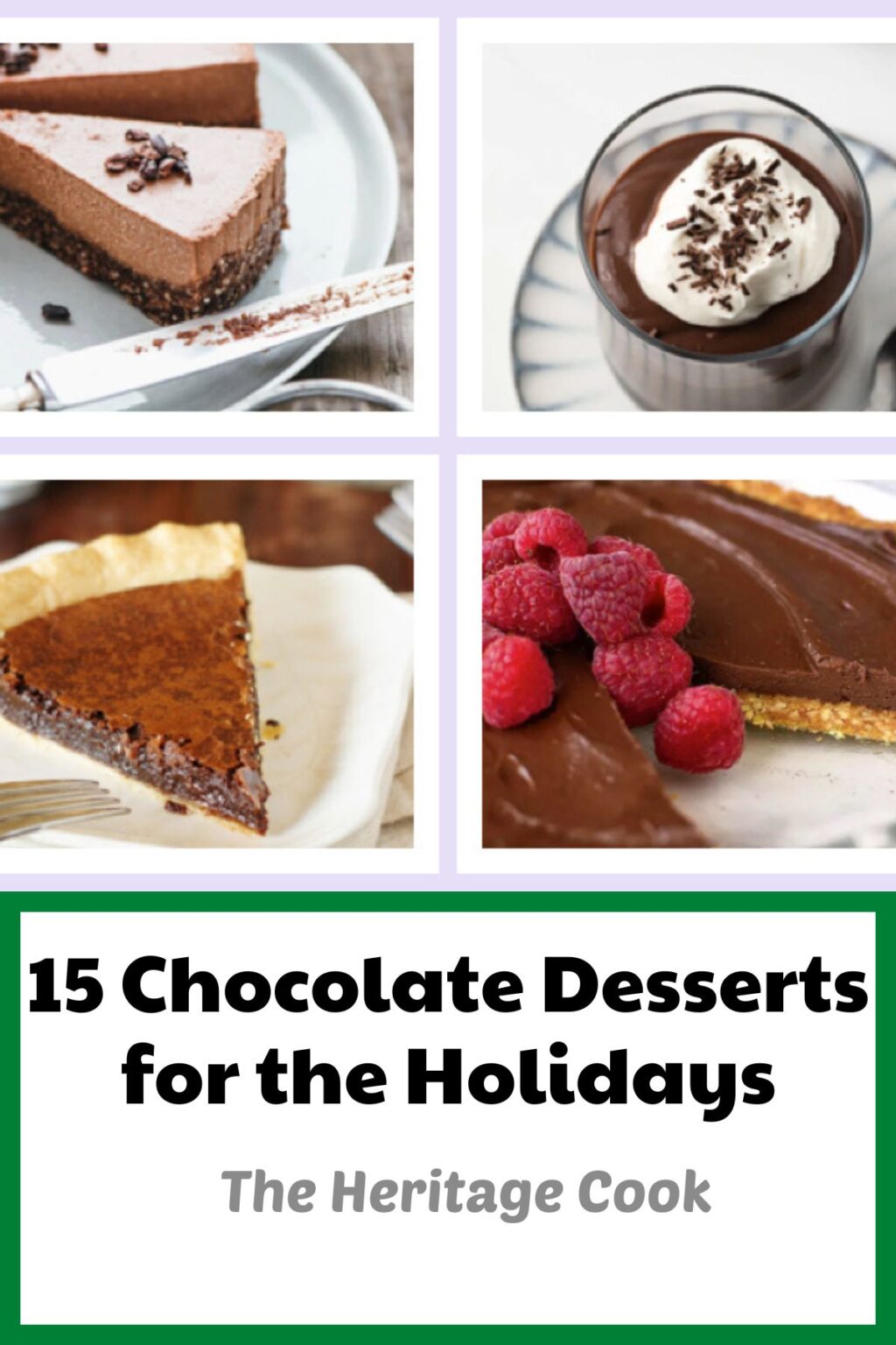 15 Chocolate Desserts for your Holiday Table • The Heritage Cook