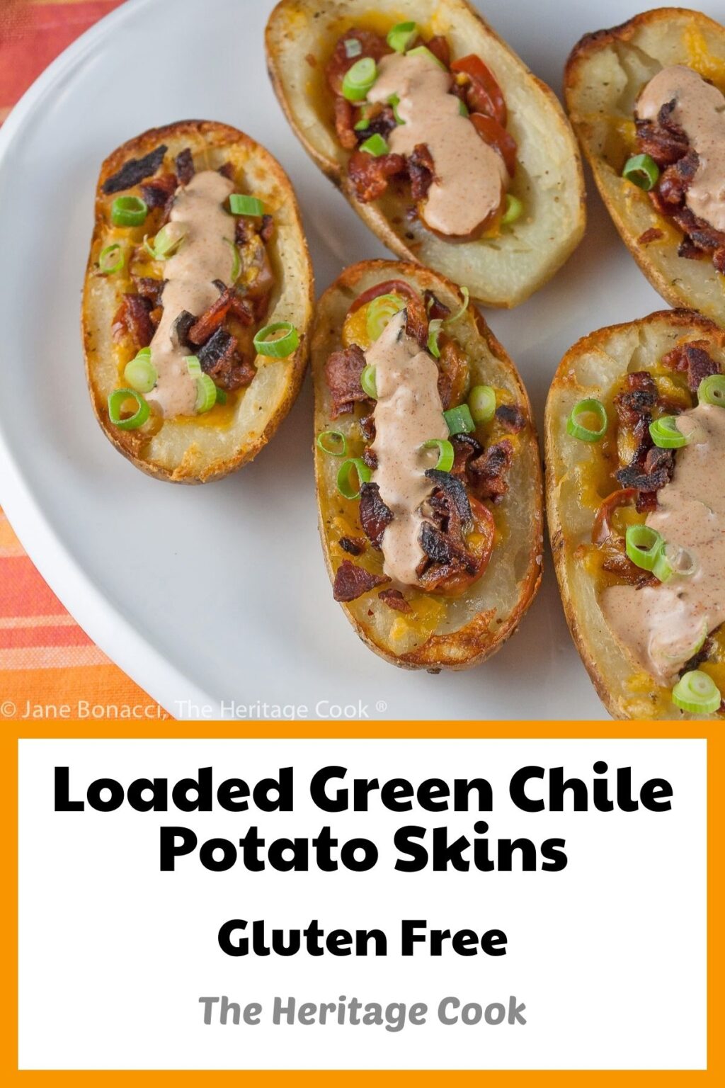 Fully Loaded Green Chile Potato Skins • The Heritage Cook