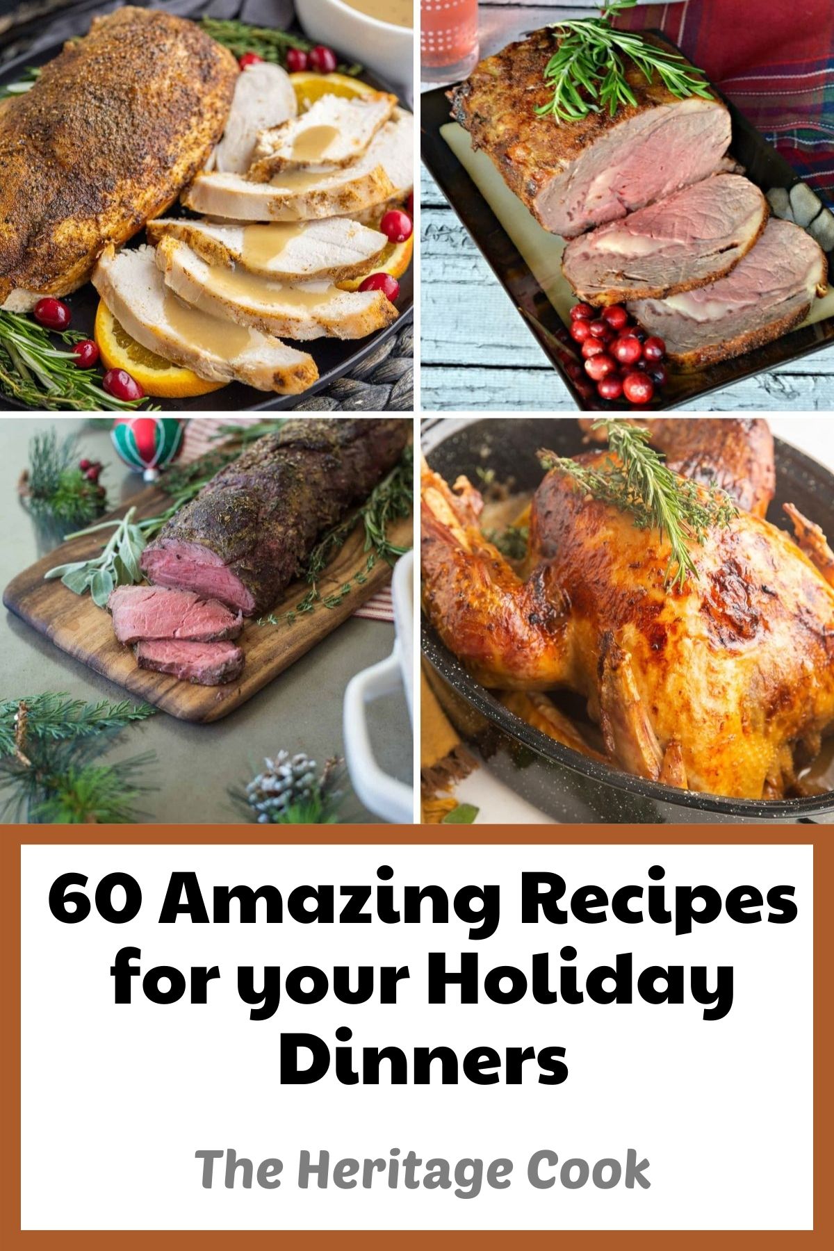 Collection of 60 Amazing Recipes for Your Holiday Dinners compiled by Jane Bonacci, The Heritage Cook.