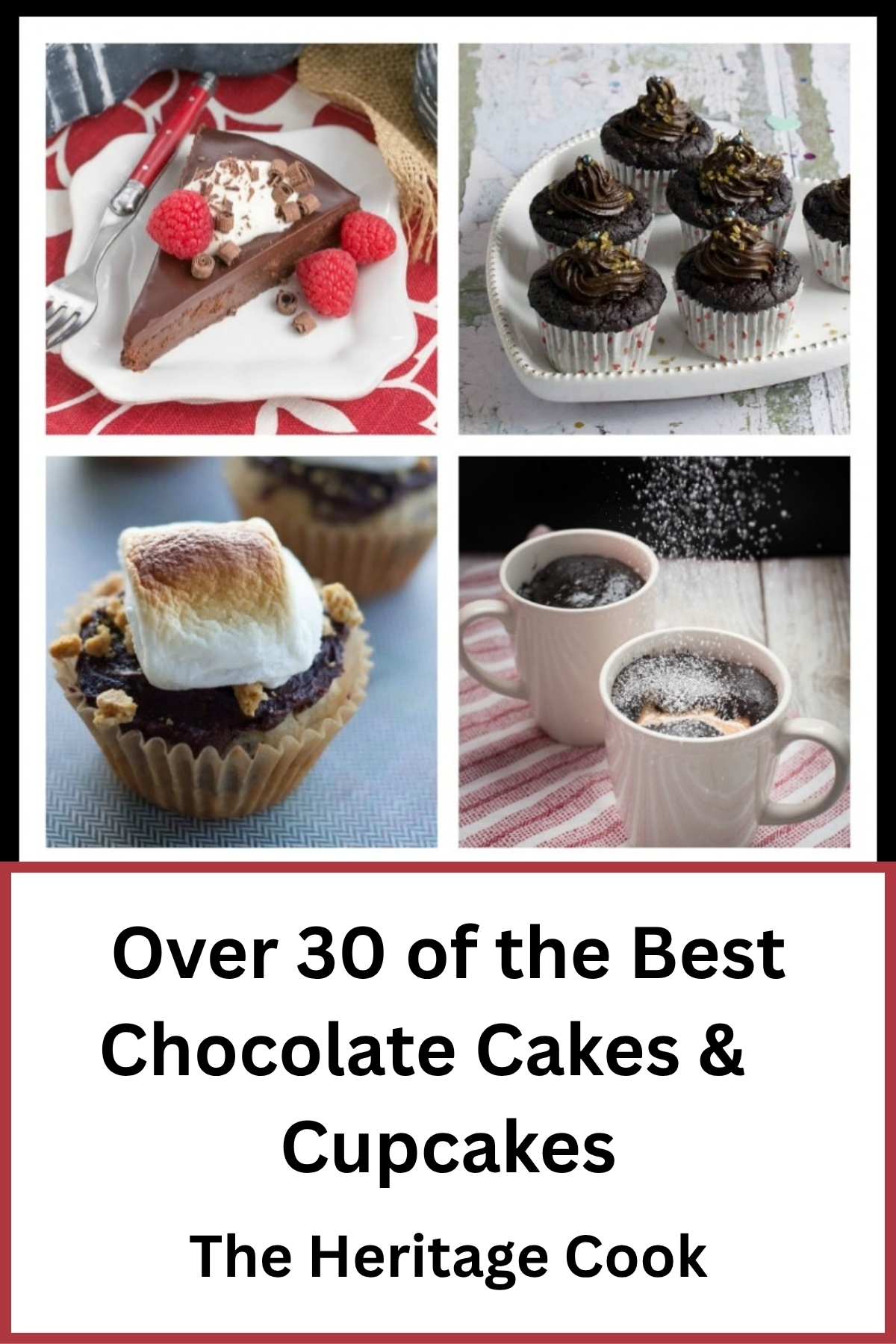 Collection of over 30 best chocolate cakes and cupcakes, four to a square, showing many of the total number of recipes in today’s selection assembled by Jane Bonacci, The Heritage Cook.